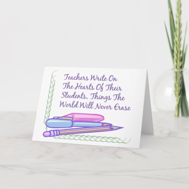 Lehrer schreiben über das Herz ihrer Schüler... Karte (Vorderseite)