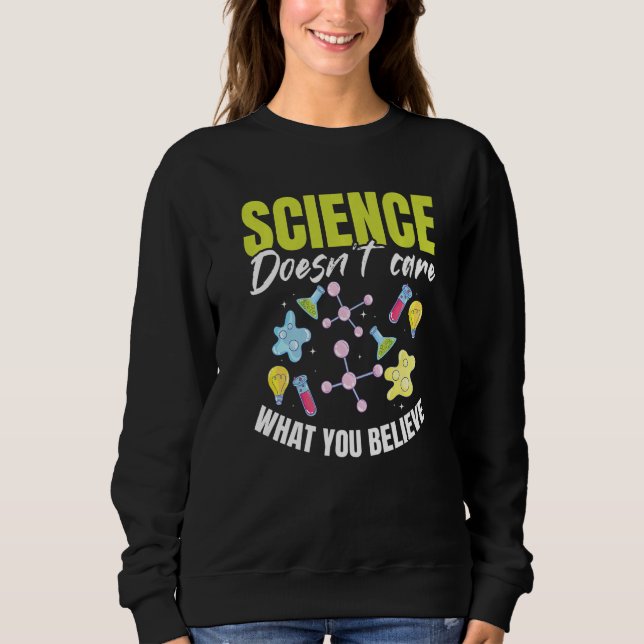 Lehrer Schule  Naturwissenschaften ist es egal, wa Sweatshirt (Vorderseite)