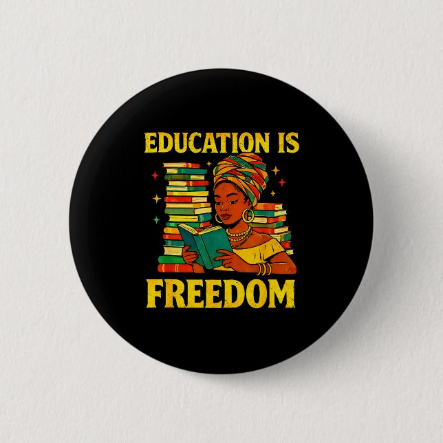Lehrer schwarze Geschichte Bildung ist Freiheit Af Button (Vorderseite)
