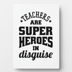 Lehrer sind Superhelden in verschleierter Form Fotoplatte