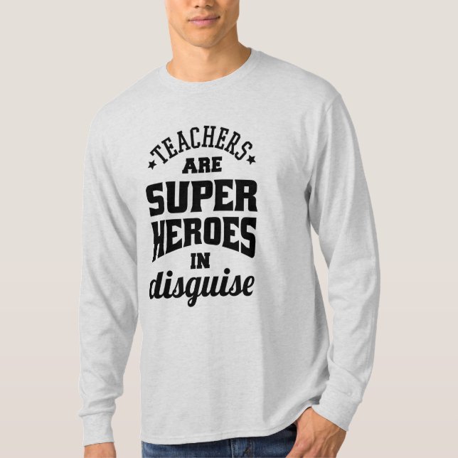 Lehrer sind Superhelden in verschleierter Form T-Shirt (Vorderseite)