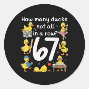 Lehrer Six Seven Meme 67 Lustiger Lehrer Duck In A Runder Aufkleber