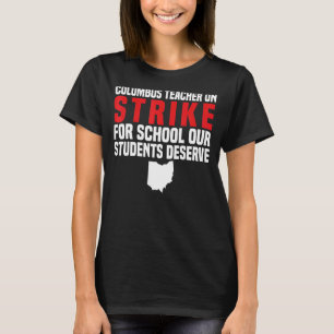 Lehrer Strike OH Lehrer Columbus Ohio Schule St. T-Shirt