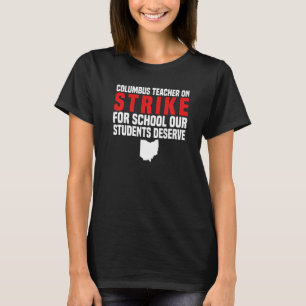 Lehrer Strike OH Lehrer Columbus Ohio Schule St. T-Shirt
