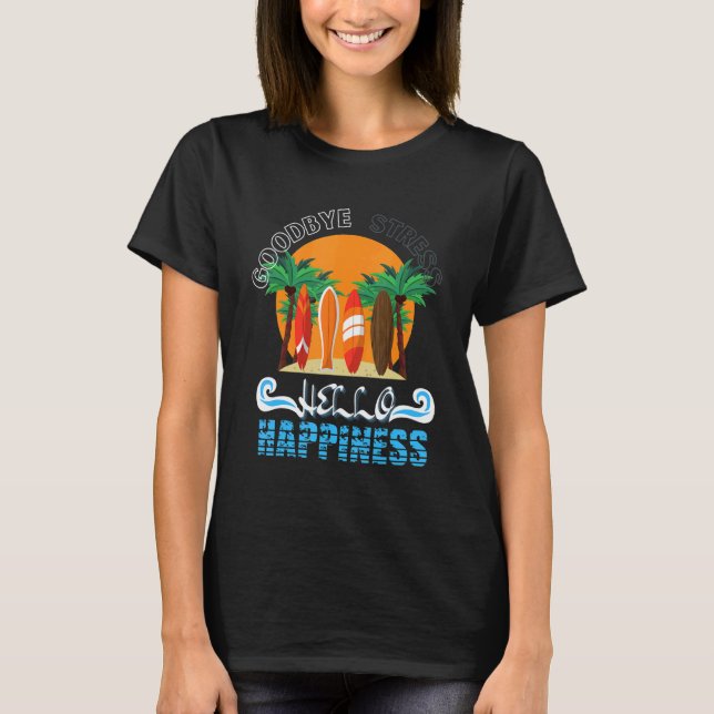 Lehrer Summer Goodbye Stress Hallo Happy End T-Shirt (Vorderseite)