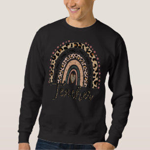Lehrer Teach Liebe Inspirierte Leopard-Regenbogen Sweatshirt