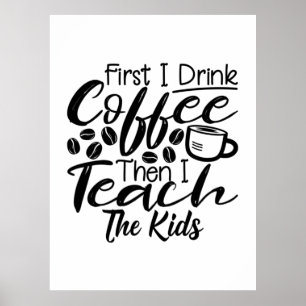 Lehrer trinken Kaffee und unterrichten die Kinder Poster
