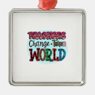 Lehrer verändern die Welt Ornament Aus Metall