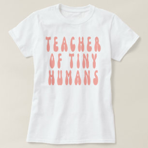 Lehrer von kleinen Menschen,Lehrer,lehren,Vorschul T-Shirt