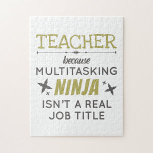 Lehrer, weil Multitasking Ninja keine Aufgabe ist Puzzle