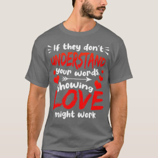 Lehrer, wenn sie Ihre Worte nicht verstehen T-Shirt
