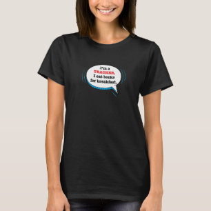 Lehrer Zitat Lehrspruch Scherz T-Shirt