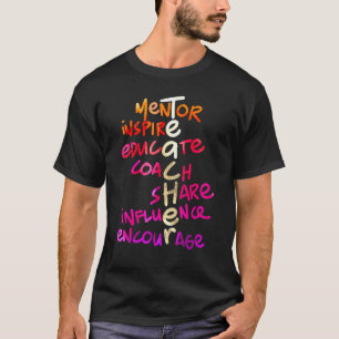 Lehrer Zitat Mentor Inspirieren erziehen coach tei T-Shirt