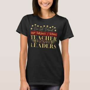 Lehrer zukünftiger Führungskräfte - T-Shirt