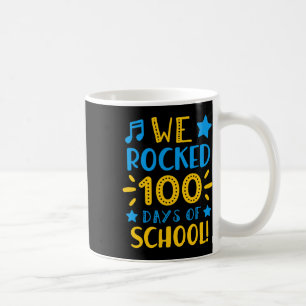 Lehrer - Zum 100. Schultag haben wir 100 gerockt Kaffeetasse