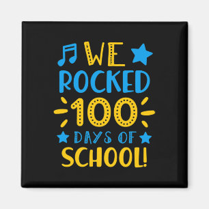 Lehrer - Zum 100. Schultag haben wir 100 gerockt Magnet