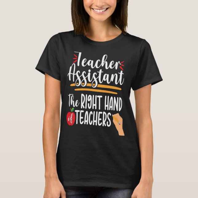 Lehrerassistent Lehrerausbildung Richtige Unterstü T-Shirt (Vorderseite)