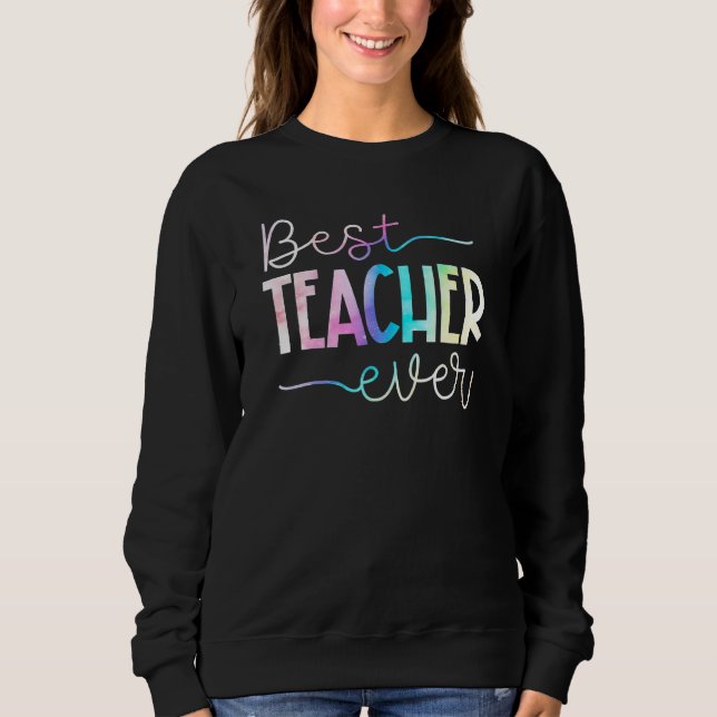 Lehrerbeste Würdigung Bester Lehrer überhaupt Glüc Sweatshirt (Vorderseite)