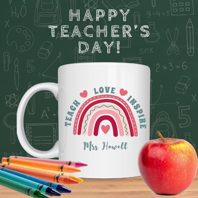 Lehrerbewertung in der Liebe Inspirier der Rainbow Kaffeetasse (Personalized Teacher's  Mug. Teach, Love, Inspire with Boho Rainbow and Hearts. )