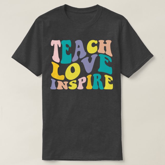 Lehrerbewertung Liebe Lehrer Inspirier Funny Teac T-Shirt (Design vorne)