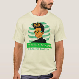 Lehrergehirne und Namen merken - Klassenlehrer T-Shirt