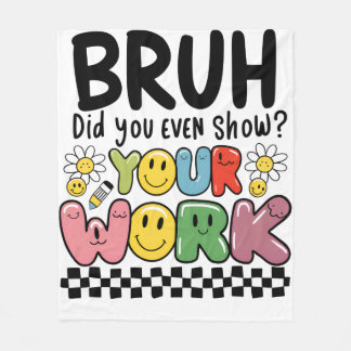 Lehrergeschenk | Bruh Your Work Fleecedecke