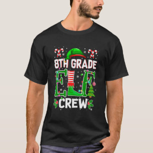 Lehrerin 8. Klasse Elf Crew Matching Group Christm T-Shirt