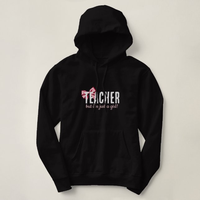 Lehrerin, aber ich bin nur ein Mädchen! niedlich l Hoodie (Design vorne)