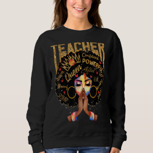 Lehrerin Afro Melanin Queen beten afrikanische Fra Sweatshirt