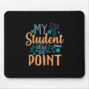 Lehrerin Art meine Schüler sind auf dem richtigen Mousepad