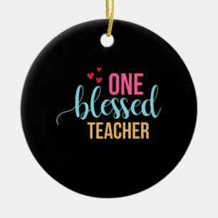 Lehrerin Art One Gesegnete Lehrerin Keramik Ornament