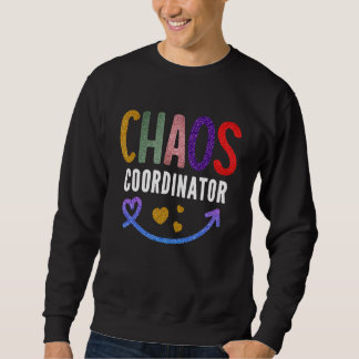 Lehrerin Chaos-Koordinator Sweatshirt