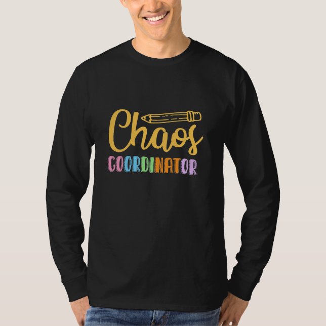 Lehrerin Chaos-Koordinator T-Shirt (Vorderseite)