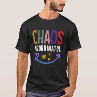 Lehrerin Chaos-Koordinator T-Shirt