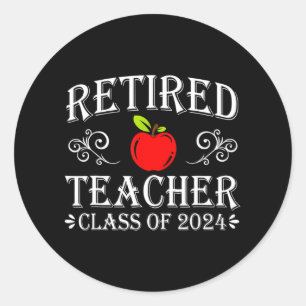 Lehrerin CL von 2024 Rente letzten Schultag Runder Aufkleber