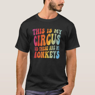 Lehrerin, das ist mein Zirkus und das sind meine A T-Shirt
