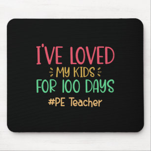 Lehrerin, die ich meine Kinder seit 100 Tagen in d Mousepad