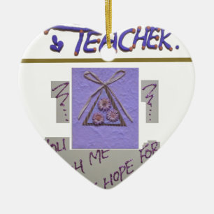 Lehrerin, du lehrst mich für die Hoffnung für die Keramikornament