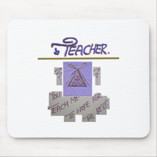Lehrerin, du lehrst mich für die Hoffnung für die  Mousepad