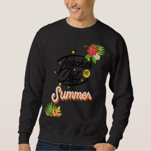 Lehrerin für Sommerlehrer Leben Sommerferien Vocat Sweatshirt