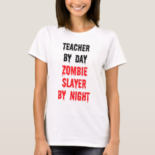 Lehrerin für Tag Zombie Schinder für Nacht T-Shirt