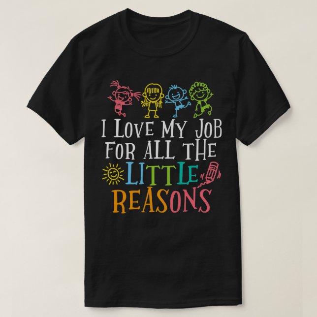 Lehrerin ich Liebe meine Arbeit aus allen kleinen  T-Shirt (Design vorne)