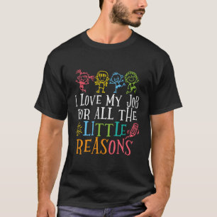 Lehrerin ich Liebe meine Arbeit aus allen kleinen  T-Shirt