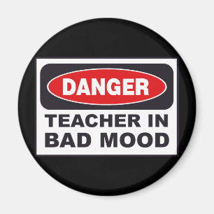 Lehrerin im Magnet "Bad Mood Spaß"