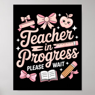 Lehrerin in Ausbildung rosa Schleife bitte warten  Poster