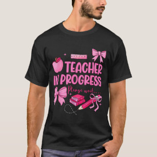 Lehrerin in Ausbildung süße Kokette Schleife Zukun T-Shirt