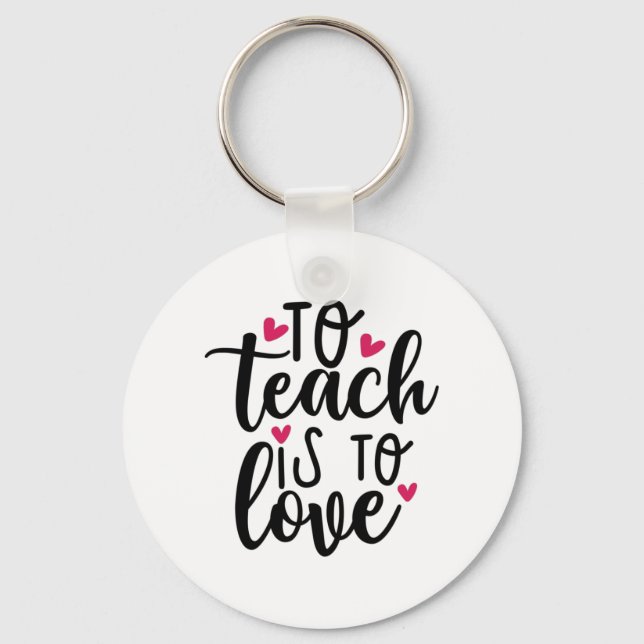 Lehrerin ist Liebe Schlüsselanhänger (Vorderseite)
