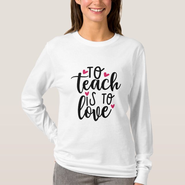 Lehrerin ist Liebe T-Shirt (Vorderseite)