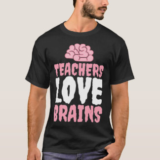 Lehrerin Liebe BRAINS Funny Teacher Halloween Humo T-Shirt