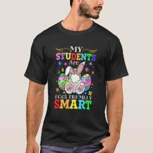 Lehrerin Meine Schüler sind Eier, die unglaublich T-Shirt